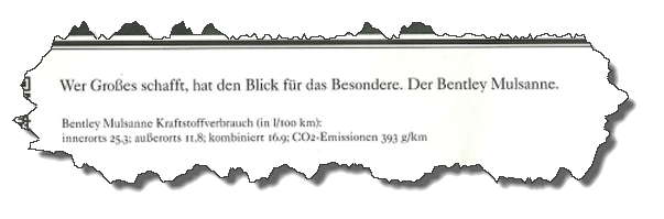 Ausriss mit Zitat: "Wer Großes schafft, hat den Blick für das Besondere. Der Bentley Mulsanne ... CO2-Emissionen 393 g/km"