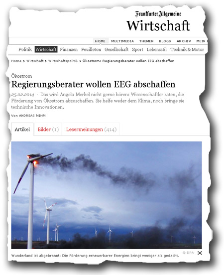 Ausriss mit Überschrift: " Ökostrom Regierungsberater wollen EEG abschaffen  25.02.2014  ·  Das wird Angela Merkel nicht gerne hören: Wissenschaftler raten, die Förderung von Ökostrom abzuschaffen. Sie helfe weder dem Klima, noch bringe sie technische Innovationen. Von Andreas Mihm "